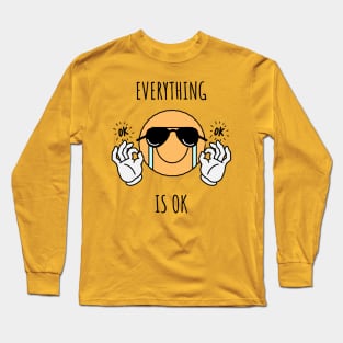 acting like everything is ok Long Sleeve T-Shirt